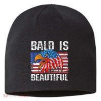 Bald Is Beautiful 4th Of July Independence Day Bald Sustainable Beanie