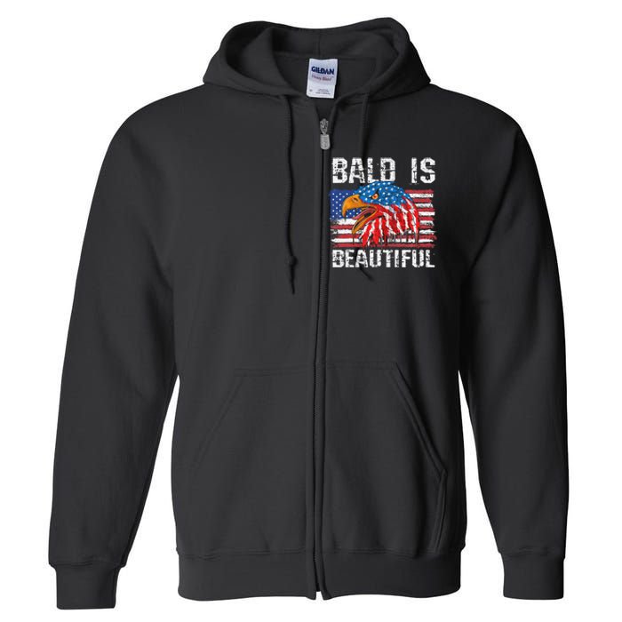 Bald Is Beautiful 4th Of July Independence Day Bald Full Zip Hoodie