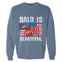 Bald Is Beautiful 4th Of July Independence Day Bald Garment-Dyed Sweatshirt