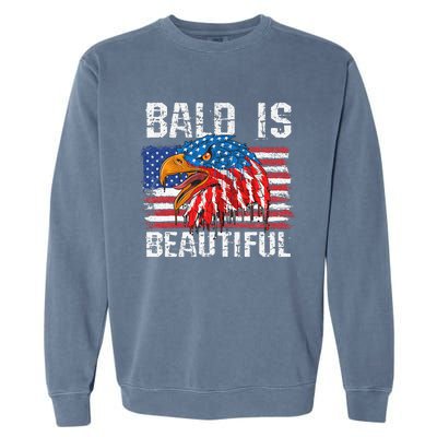 Bald Is Beautiful 4th Of July Independence Day Bald Garment-Dyed Sweatshirt