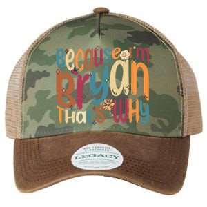 Because Im Bryan Thats Why Funny Groovy Bryan Legacy Tie Dye Trucker Hat