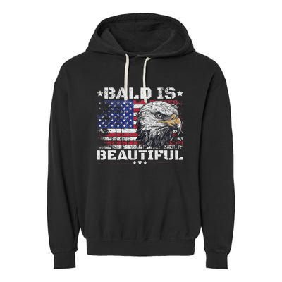 Bald Is Beautiful 4th Of July Independence Day America Eagle Garment-Dyed Fleece Hoodie