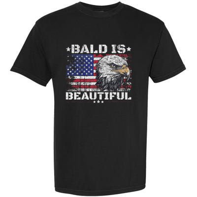 Bald Is Beautiful 4th Of July Independence Day America Eagle Garment-Dyed Heavyweight T-Shirt