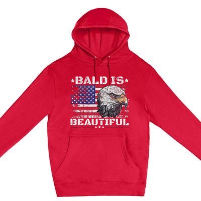 Bald Is Beautiful 4th Of July Independence Day America Eagle Premium Pullover Hoodie