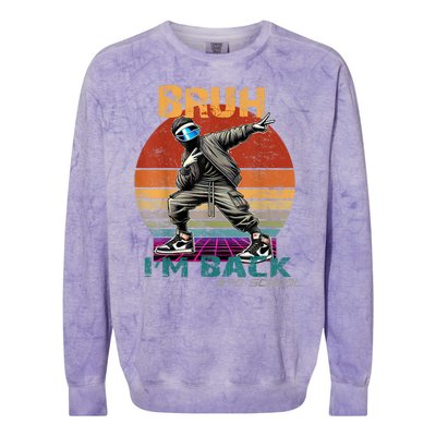 Bruh Im Back To School Groovy Bruh We Back Colorblast Crewneck Sweatshirt