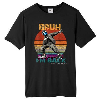 Bruh Im Back To School Groovy Bruh We Back Tall Fusion ChromaSoft Performance T-Shirt