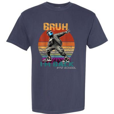 Bruh Im Back To School Groovy Bruh We Back Garment-Dyed Heavyweight T-Shirt