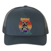 Bruh Im Back To School Groovy Bruh We Back Yupoong Adult 5-Panel Trucker Hat