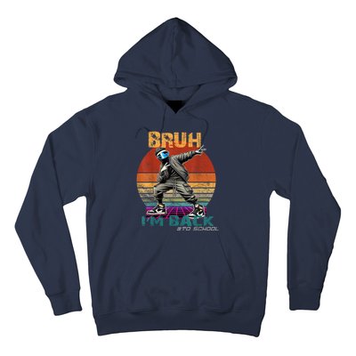 Bruh Im Back To School Groovy Bruh We Back Hoodie