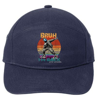 Bruh Im Back To School Groovy Bruh We Back 7-Panel Snapback Hat