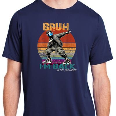 Bruh Im Back To School Groovy Bruh We Back Adult ChromaSoft Performance T-Shirt