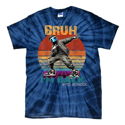 Bruh Im Back To School Groovy Bruh We Back Tie-Dye T-Shirt