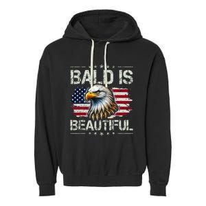 Bald Is Beautiful 4th Of July Independence Day Garment-Dyed Fleece Hoodie