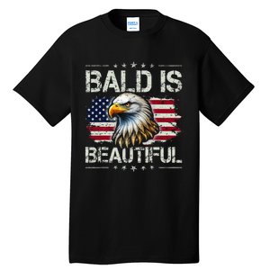 Bald Is Beautiful 4th Of July Independence Day Tall T-Shirt