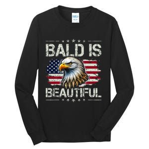 Bald Is Beautiful 4th Of July Independence Day Tall Long Sleeve T-Shirt