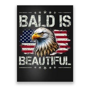 Bald Is Beautiful 4th Of July Independence Day Poster