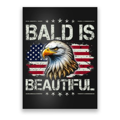 Bald Is Beautiful 4th Of July Independence Day Poster