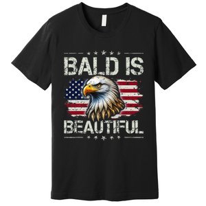 Bald Is Beautiful 4th Of July Independence Day Premium T-Shirt