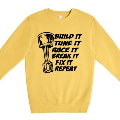 Build It Break It Repeat Gift Street Drag Race Outlaws Premium Crewneck Sweatshirt