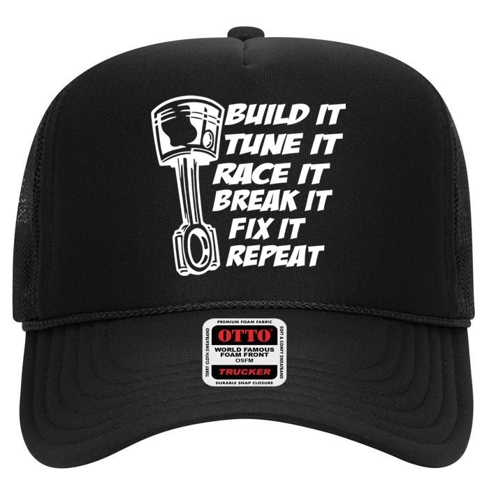 Build It Break It Repeat Gift Street Drag Race Outlaws High Crown Mesh Back Trucker Hat