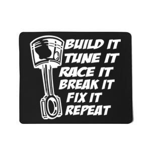 Build It Break It Repeat Gift Street Drag Race Outlaws Mousepad