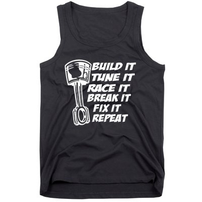 Build It Break It Repeat Gift Street Drag Race Outlaws Tank Top