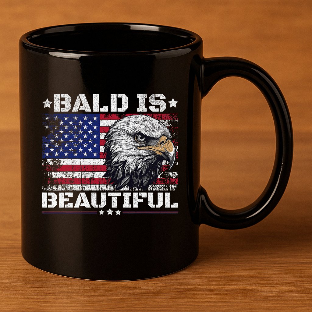 Bald Is Beautiful 4th Of July Independence Day America Eagle 11oz C Handle Ceramic Mug