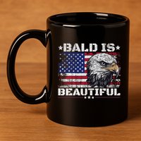 Bald Is Beautiful 4th Of July Independence Day America Eagle 11oz C Handle Ceramic Mug