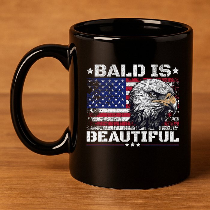 Bald Is Beautiful 4th Of July Independence Day America Eagle 11oz C Handle Ceramic Mug