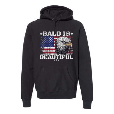 Bald Is Beautiful 4th Of July Independence Day America Eagle Premium Hoodie