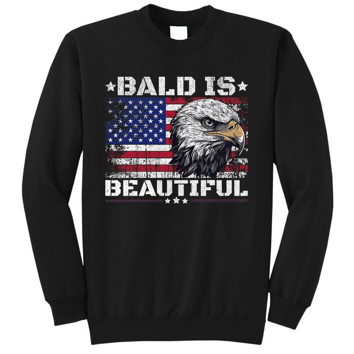 Bald Is Beautiful 4th Of July Independence Day America Eagle Tall Sweatshirt