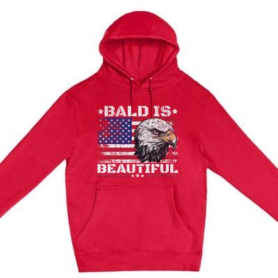 Bald Is Beautiful 4th Of July Independence Day America Eagle Premium Pullover Hoodie