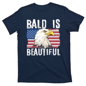 Bald Is Beautiful 4th Of July Independence Day Bald Eagle T-Shirt