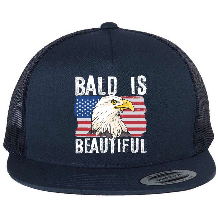 Bald Is Beautiful 4th Of July Independence Day Bald Eagle Flat Bill Trucker Hat