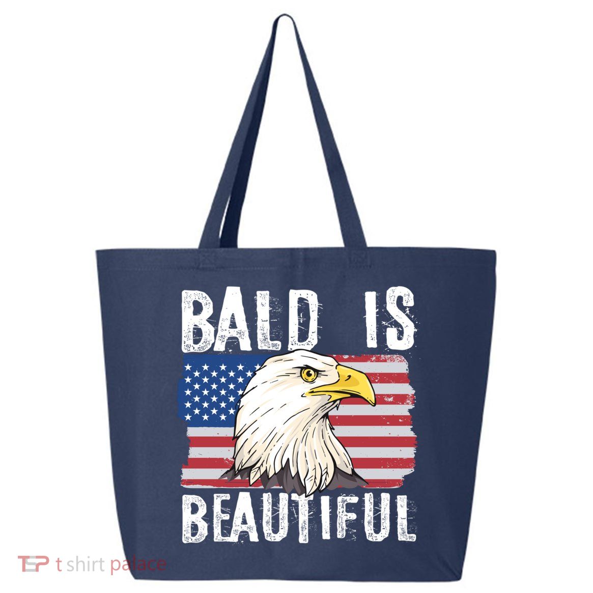 Bald Is Beautiful 4th Of July Independence Day Bald Eagle 25L Jumbo Tote