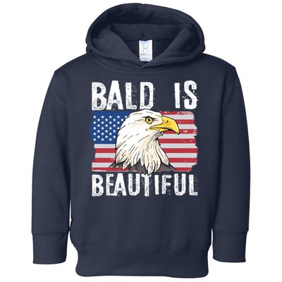 Bald Is Beautiful 4th Of July Independence Day Bald Eagle Toddler Hoodie
