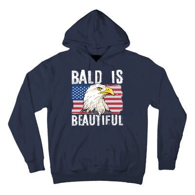 Bald Is Beautiful 4th Of July Independence Day Bald Eagle Tall Hoodie