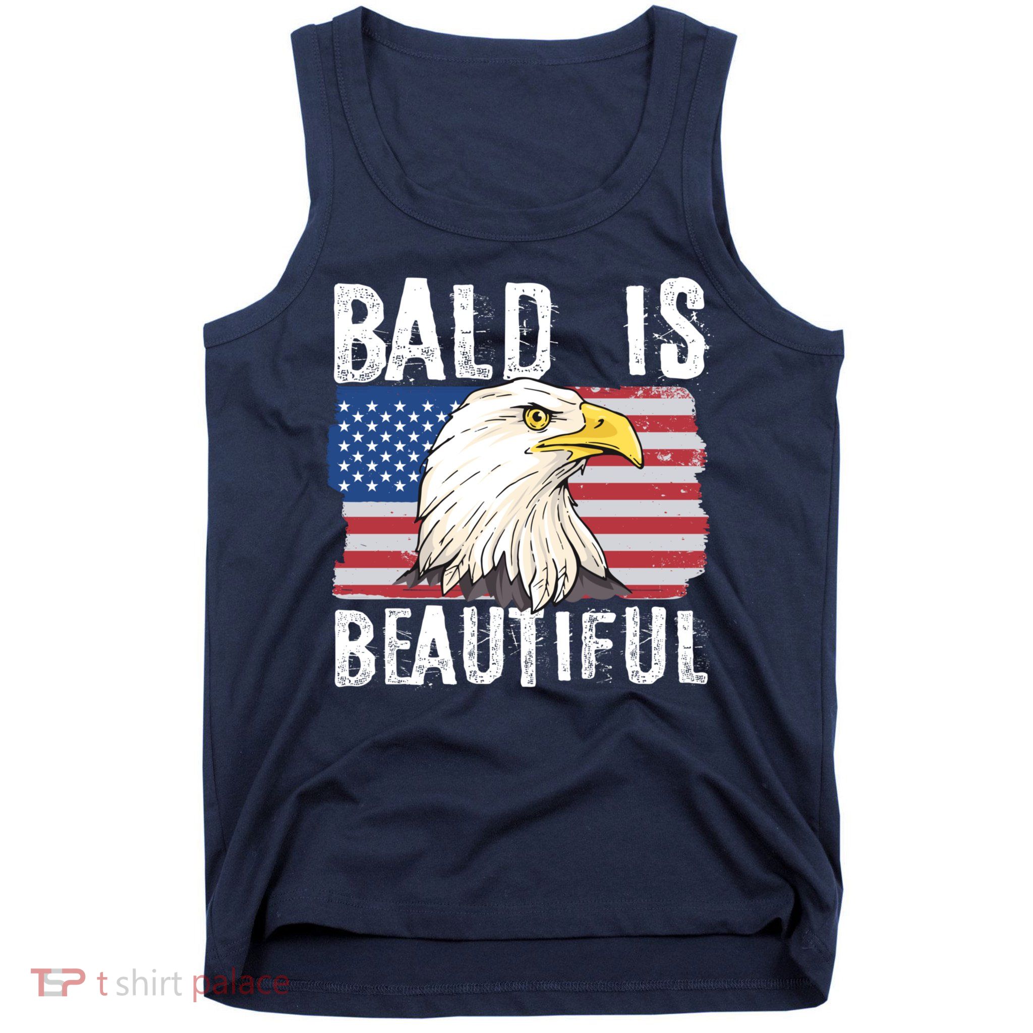 Bald Is Beautiful 4th Of July Independence Day Bald Eagle Tank Top
