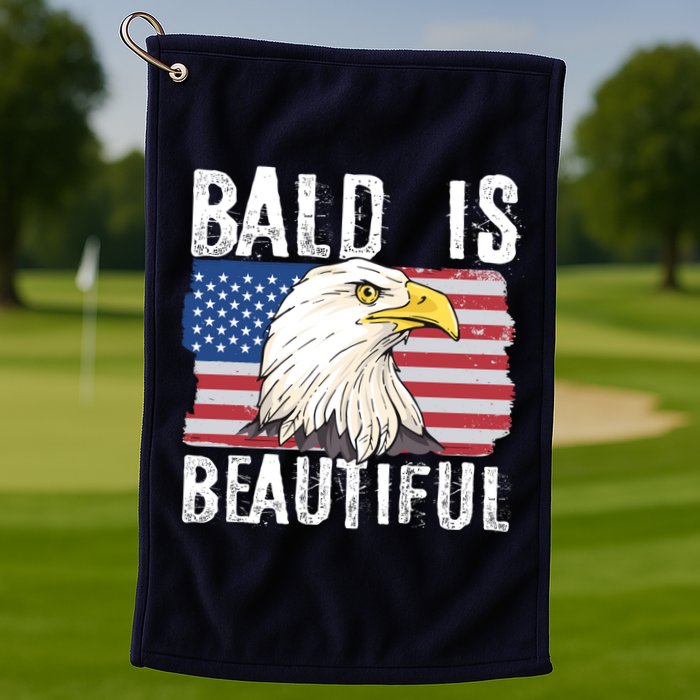 Bald Is Beautiful 4th Of July Independence Day Bald Eagle Golf Towel