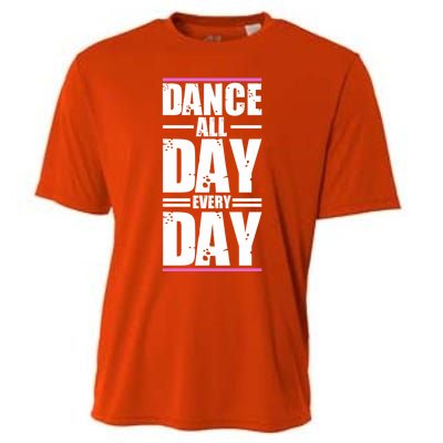 Ballet Instructors Ballet Lovers Dance All Day Dance Lovers Gift Cooling Performance Crew T-Shirt