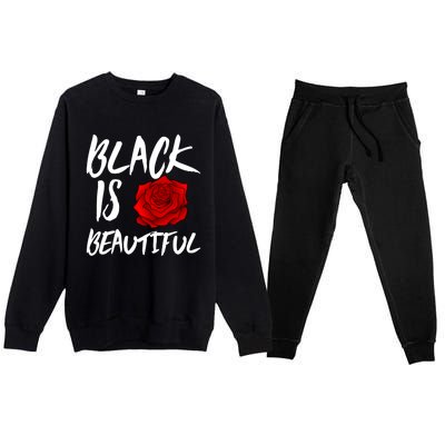 Black Is Beautiful Cool Gift Beauty Gift Premium Crewneck Sweatsuit Set