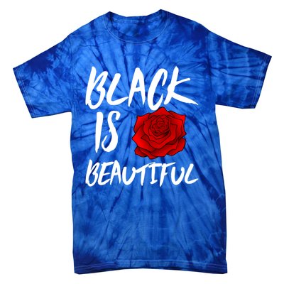 Black Is Beautiful Cool Gift Beauty Gift Tie-Dye T-Shirt