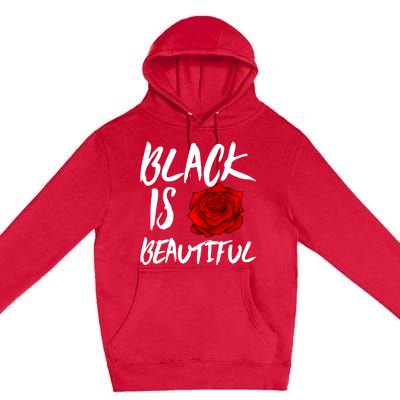 Black Is Beautiful Cool Gift Beauty Gift Premium Pullover Hoodie