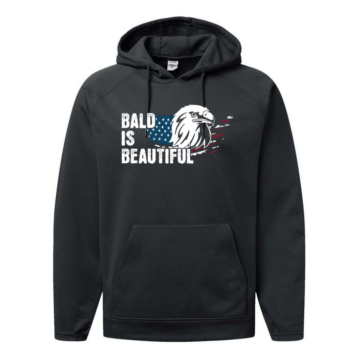 Bald Is Beautiful 4th Of July Independence Day Bald Eagle Performance Fleece Hoodie