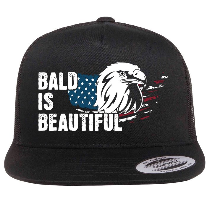 Bald Is Beautiful 4th Of July Independence Day Bald Eagle Flat Bill Trucker Hat