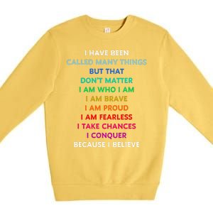 Because I Believe In Me Rainbow Mantra Premium Crewneck Sweatshirt