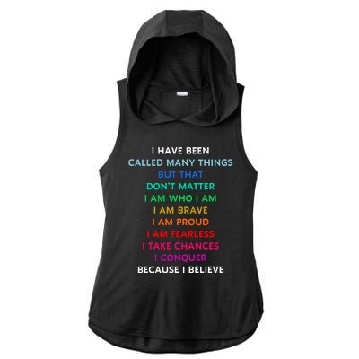 Because I Believe In Me Rainbow Mantra Ladies PosiCharge Tri-Blend Wicking Draft Hoodie Tank