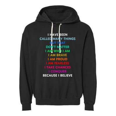 Because I Believe In Me Rainbow Mantra Garment-Dyed Fleece Hoodie