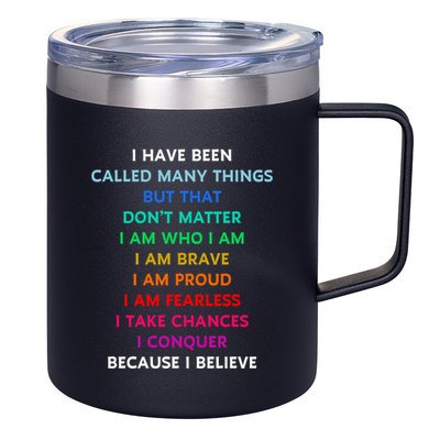Because I Believe In Me Rainbow Mantra 12oz Stainless Steel Coffee Mug