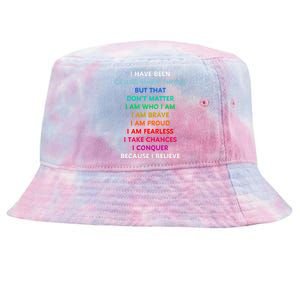 Because I Believe In Me Rainbow Mantra Tie-Dyed Bucket Hat